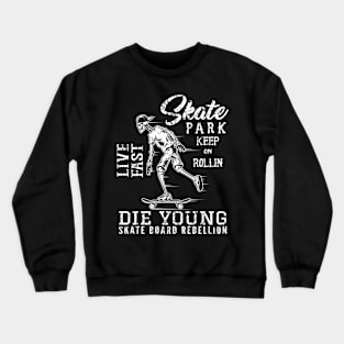 Life Fast Skate Crewneck Sweatshirt